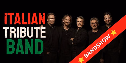 Italian Tribute Show ⭐⭐Bandshow ⭐⭐ — muziek in de Bollenstreek